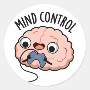 Mind Control Funny Brain Pun  Classic Round Sticker