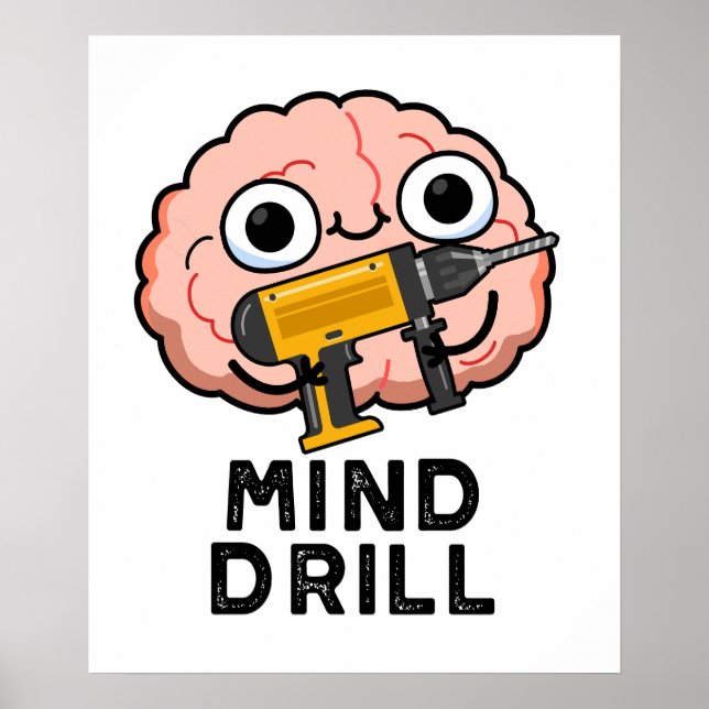 Mind Drill Funny Brain Tool Pun Poster (Front)