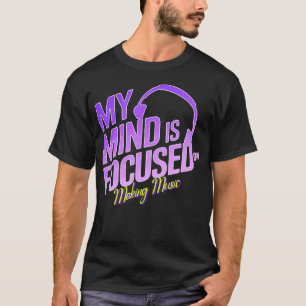 Mind Focused On Making Music Retro Vibe Style T-Shirt