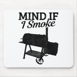 Mind If I Smoke Bbq Grillmaster Smoking Meat Funny Mouse Mat
