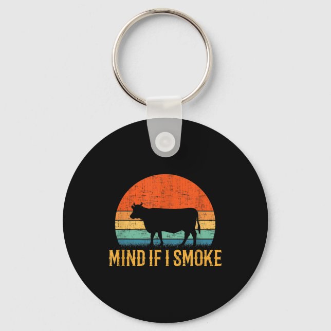 Mind If I Smoke Funny Barbecue Bbq  Key Ring (Front)