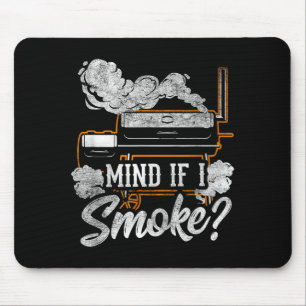 Mind if i smoke funny bbq smoker grilling lover mouse mat