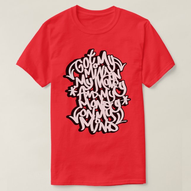 Mind on my money T-Shirt (Design Front)