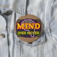 Mind Over Matter