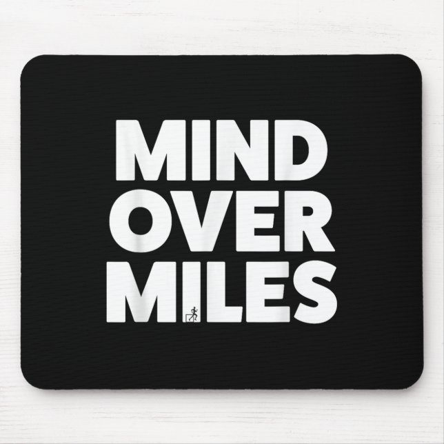 Mind Over Miles - Motivational, Funny Running  Mouse Mat (Front)