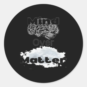 Mind Over Sticker10 Classic Round Sticker