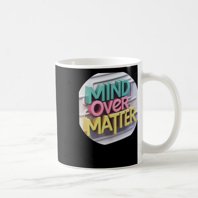 Mind Over Sticker2  Coffee Mug (Right)