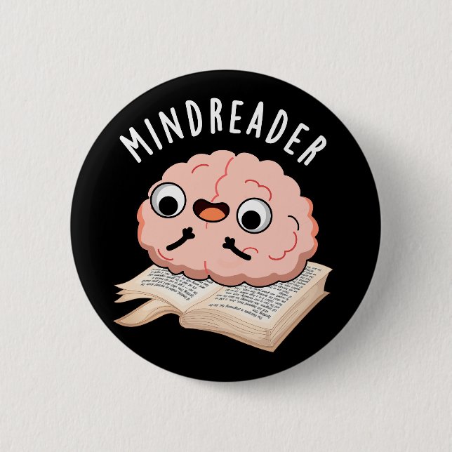 Mind Reader Funny Brain Pun Dark BG 6 Cm Round Badge (Front)