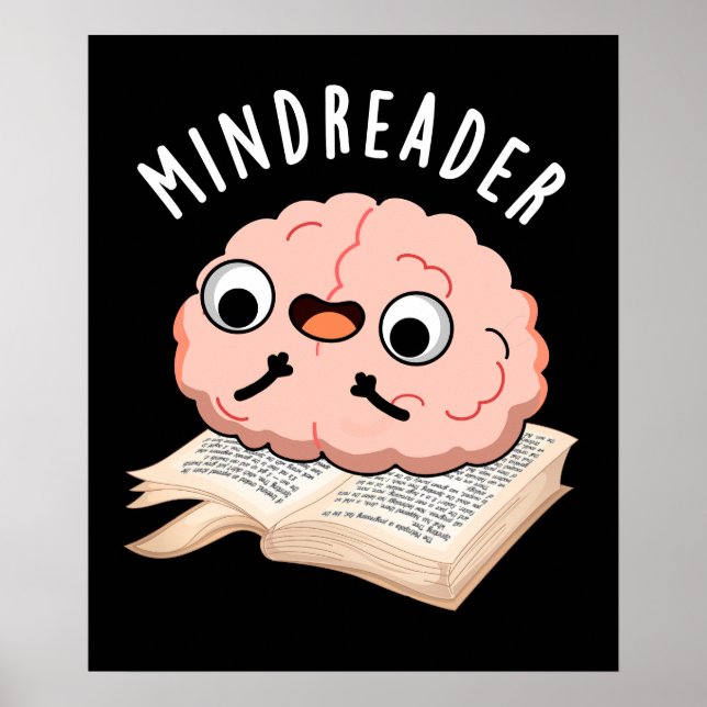 Mind Reader Funny Brain Pun Dark BG Poster (Front)
