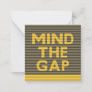 Mind the Gap 1 Card