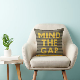 Mind the Gap 1 Cushion