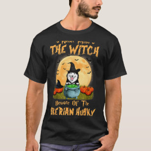 Mind The Witch Beware Of Siberian Husky Dog T-Shirt