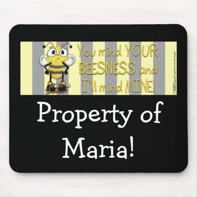 Mind Your BEEsness! Mouse Mat (Front)