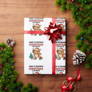 Mind Your Business Christmas Is Expensive Cow Xmas Wrapping Paper