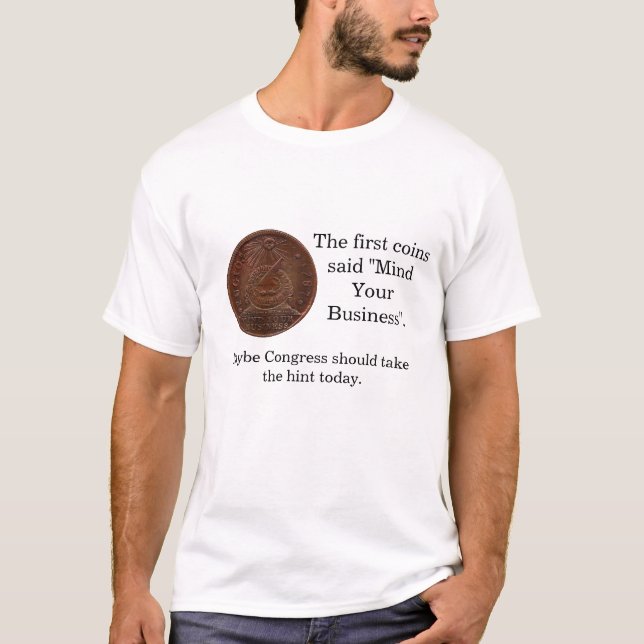 Mind Your Business Congress T-Shirt (Front)