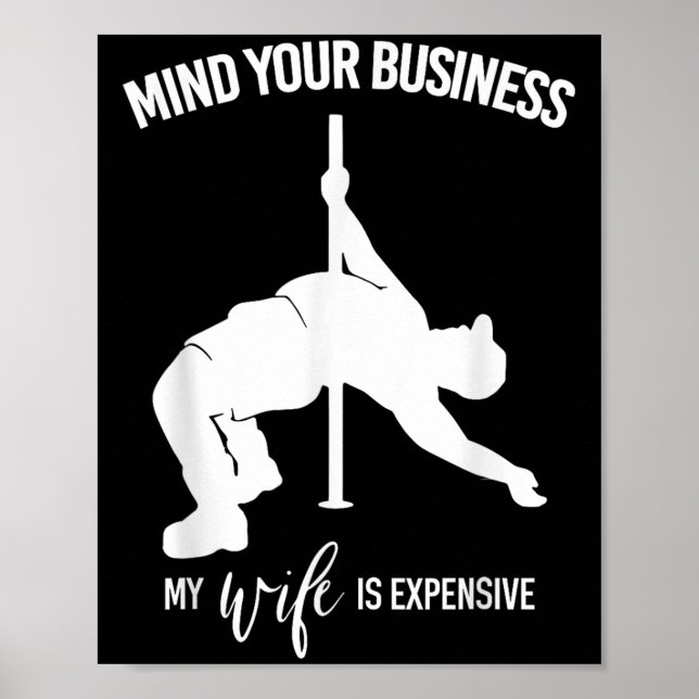 Mind Your Business My Wife Is Expensive Fat Man Le Poster (Front)