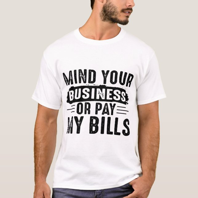 Mind Your Business Or Pay My Bills Pullover  (Front)