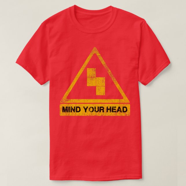 MIND YOUR HEAD  T-Shirt (Design Front)