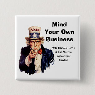 Mind Your Own Business Harris Walz 2024 15 Cm Square Badge