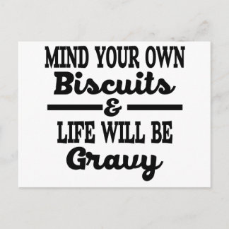 Mind Your Own Business & Life Will Be Gravy Postcard