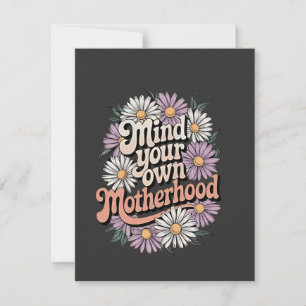 Mind Your Own Motherhood Funny Mothers Day Mum  Card