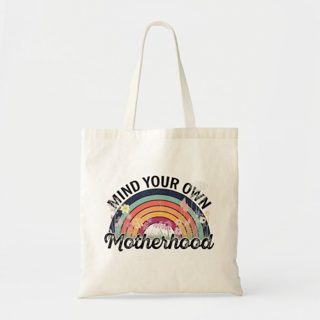 Mind Your Own Motherhood, Mother's Day Gifts, 1/2 Tote Bag (Front)