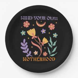 Mind Your Own Motherhood Paper Plate