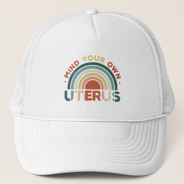 Mind Your Own Uterus Feminist Roe V Wade Trucker Hat (Front)