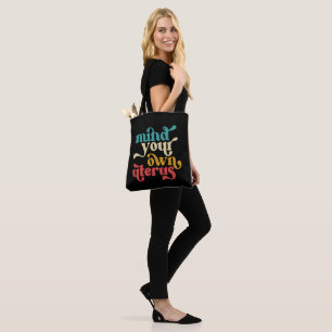 Mind Your Own Uterus Feminist Tote Bag