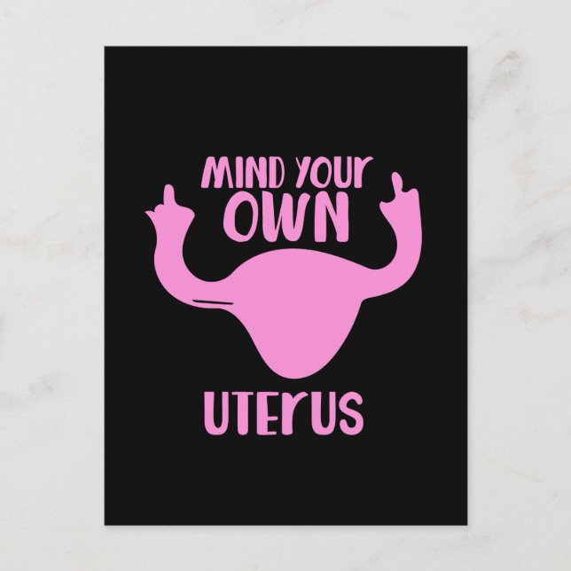 Mind your own uterus pro-choice feminist postcard (Front)