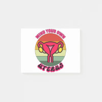 Mind Your Own Uterus Pro Choice Feminist Rights