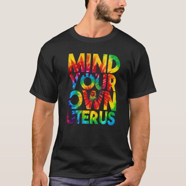 Mind Your Own Uterus Pro Choice Feminist Women's R T-Shirt (Front)