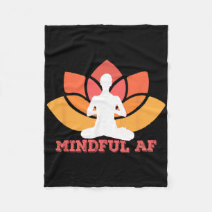 Mindful Af Funny As F-ck Meme Yoga Meditation Meme Fleece Blanket