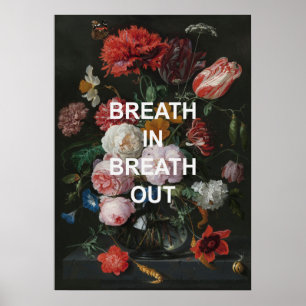 Mindful Beathing Quote + Vintage Flowers Painting Poster