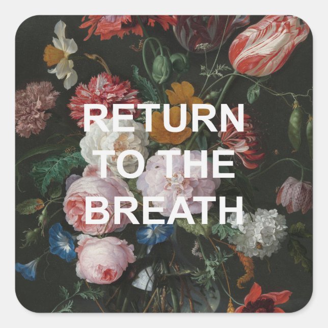 Mindful Beathing Yoga Quote + Floral Painting Square Sticker (Front)