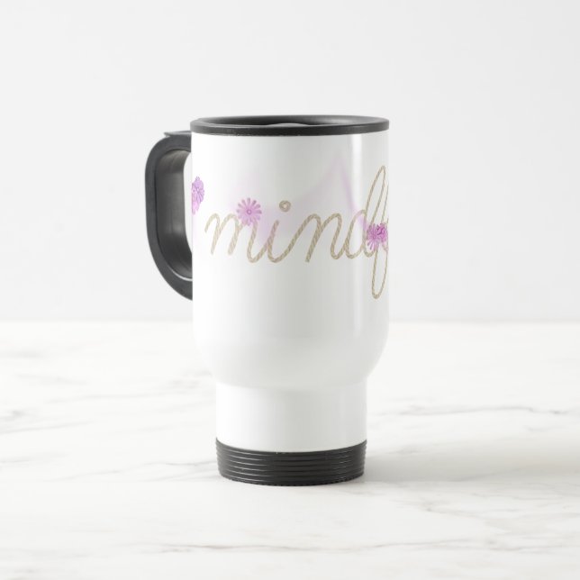 MINDFUL Rope Text With Pink Abstract Flowers Travel Mug (Front Left)