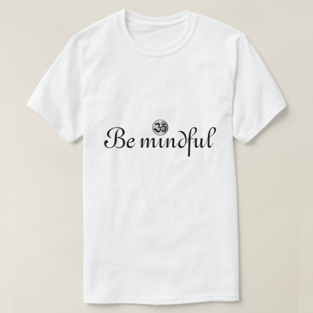 Mindful zen om white shirt (Design Front)