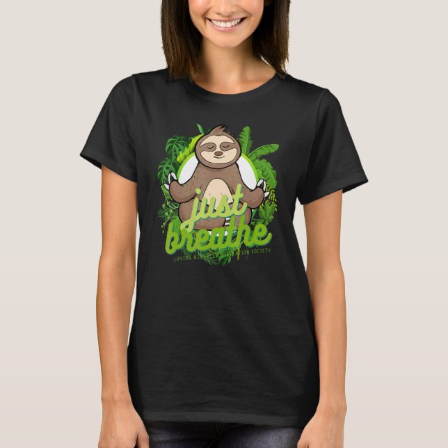 Mindful Zen Sloth  Loving Kindness Meditation Yoga T-Shirt (Front)