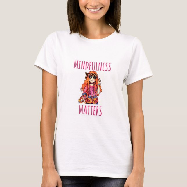 MINDFULNESS MATTERS T-SHIRT (Front)