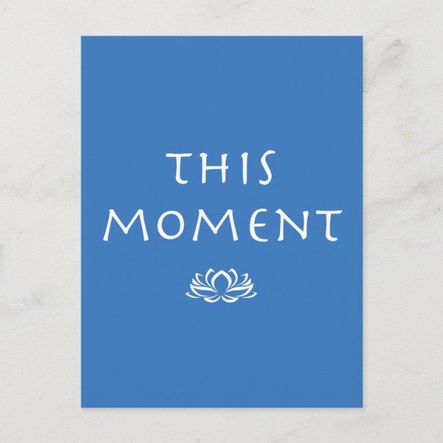 Mindfulness Saying This Moment with Lotus Postcard (Front)
