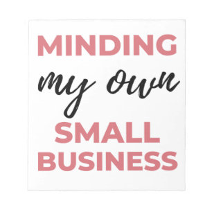 Minding My Own Small Business 2 Notepad