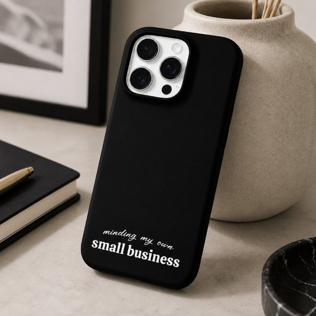 Minding my own Small Business Owner Case-Mate iPhone Case (A funny personalized design for small business owners, entrepreneur, freelancers and side hustlers)