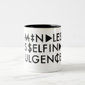 Mindless Self Indulgence Two-Tone Coffee Mug