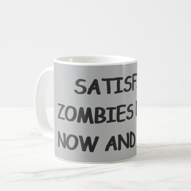 Mindlessly Satisfied Zombies  Coffee Mug (Front Left)