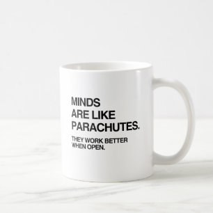 MINDS ARE LIKE PARACHUTES.png Coffee Mug