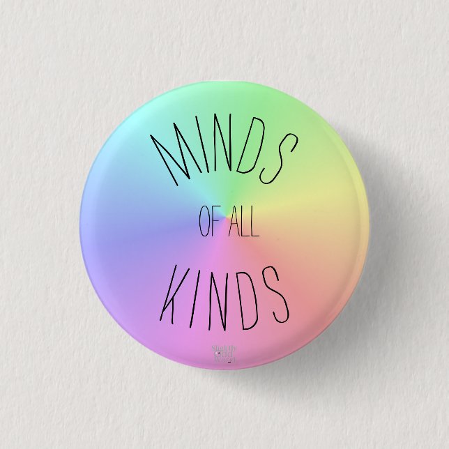 'Minds of all Kinds' Neurodiversity Acceptance 3 Cm Round Badge (Front)