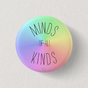 'Minds of all Kinds' Neurodiversity Acceptance 3 Cm Round Badge