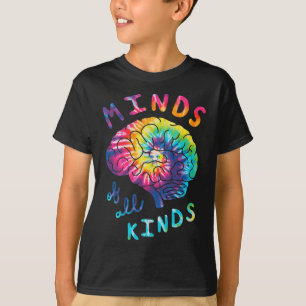 Minds Of All Kinds Neurodiversity Tie Dye Autism A T-Shirt