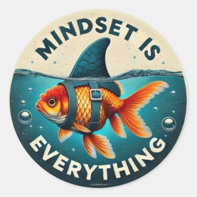 Mindset Is Everything Goldfish Motivational Quote Classic Round Sticker (Front)