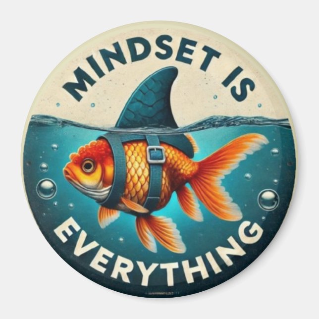 Mindset Is Everything Goldfish Motivational Quote Magnet (Front)